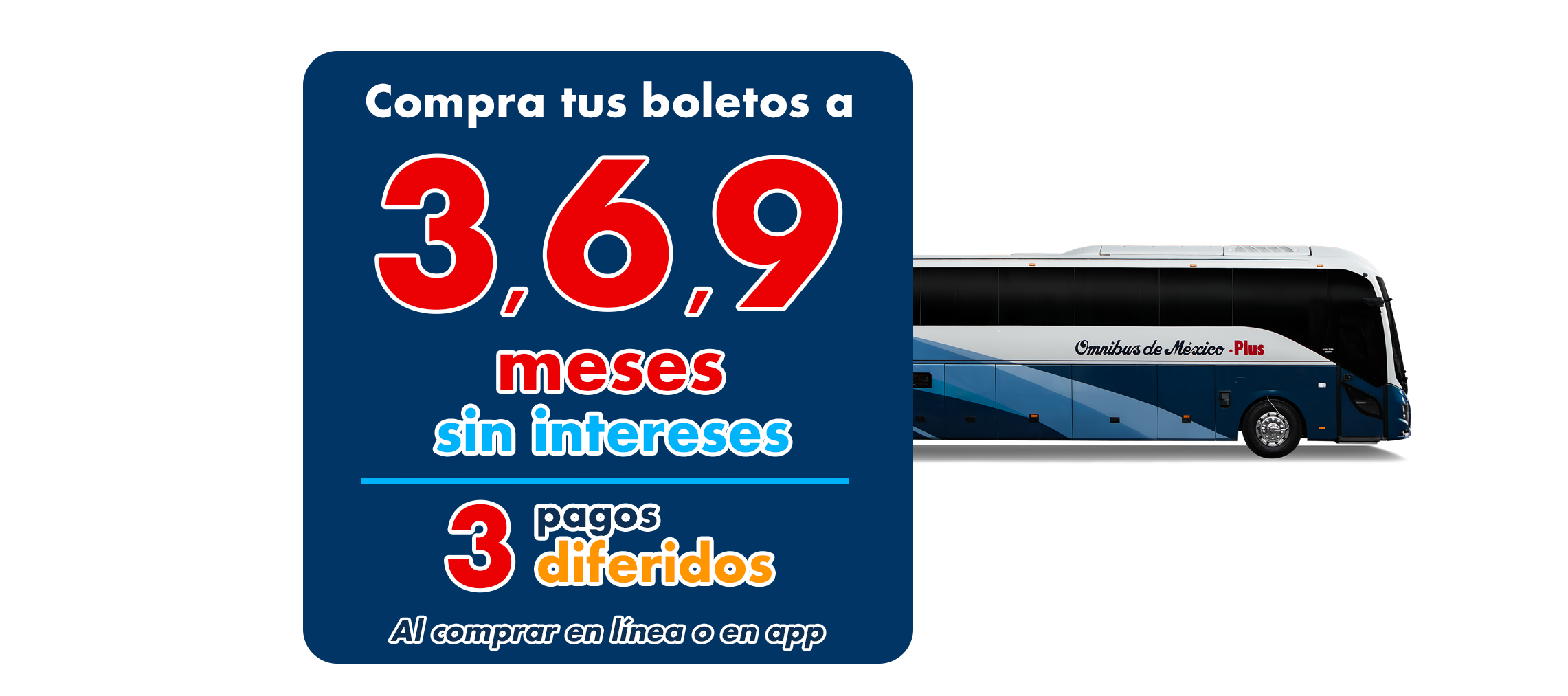 compra tus boletos a 3, 6 o 9 meses sin intereses